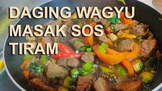 DAGING WAGYU MASAK SOS TIRAM DAGING WAGYU DAN KUBIS BRUSSEL MASAK BERSAMA SOS TIRAM SERTA KICAP [upl. by Isolda]