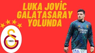 LUKA JOVİC GALATASARAY RESMEN ANLAŞTI MI İŞTE DETAYLAR [upl. by Koal]