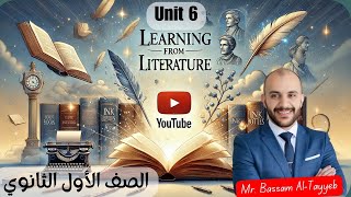 Unit 6  Learning from Literature  الصف الأول الثانوي [upl. by Eicrad80]