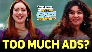 TMKOC amp Its Increasing Promotions  Content vs Ads  Taarak Mehta Ka Ooltah Chashmah [upl. by Nos]