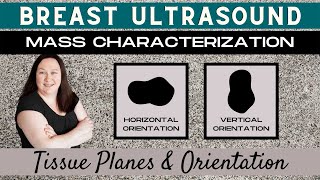 Breast Ultrasound Mass Characterization Tissue Planes amp Orientation [upl. by Gathard233]