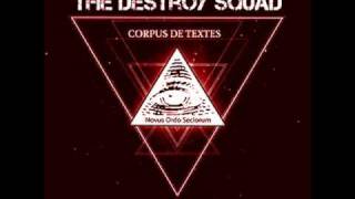 Corpus De Textes  Novus Ordo Seclorum The Destroy Squad Remix [upl. by Ainafets]