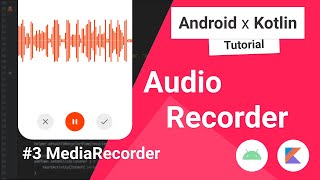 Audio Recorder 3  Media Recorder in Android Studio [upl. by Renaxela10]