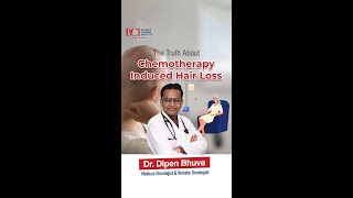 Chemotherapy Induced Hair Loss  BCI Hospital  Best cancer hospital in surat [upl. by Prosser384]