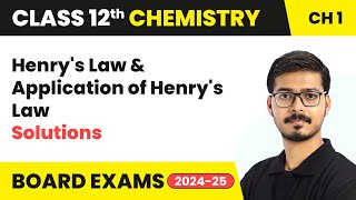 Henrys Law amp Application of Henrys Law  Solutions  Class 12 Chemistry Chapter 1  CBSE 202425 [upl. by Ot]