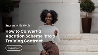 How to Convert a Vacation Scheme into a Training Contract [upl. by Hedi345]