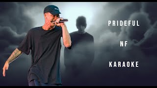 Prideful  NF Karaoke [upl. by Alexandr746]