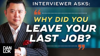 Interview Question “Why Did You Leave Your Last Job” [upl. by Siurtemed]