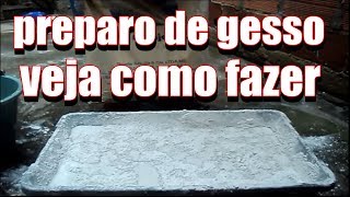 como preparar o gesso em pequena quantidade [upl. by Aitnohs]