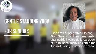 Gentle Standing Yoga for Seniors  Inspiring Seniors Foundation [upl. by Stalk]