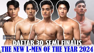 SUPER TAMPAN amp SMART INILAH 30 SEMI FINALIS THE NEW LMEN OF THE YEAR 2024 [upl. by Eedyak]