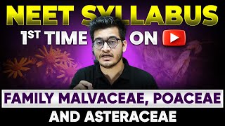 NEET 2024 New NCERT Syllabus Malvaceae  Poaceae  Asteraceae Families 🎯 1st Time on YouTube 🔥 [upl. by Leroi]