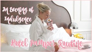 An Evening of Indulgence  My Hotel Pamper Routine  Fashion Mumblr AD [upl. by Icyac]