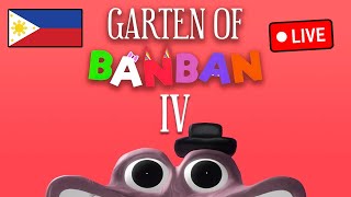 🔴 GARTEN OF BANBAN IV LIVE TAGALOG 🔴 [upl. by Johm]