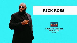 Podcast amp Chill With MacG amp Rick Ross  Episode 1505 [upl. by Armillia40]