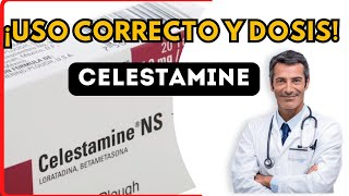 💊 CELESTAMINE DOSIS 🤷‍♂️para que SIRVE y COMO tomar Efectos Secundarios [upl. by Clint]