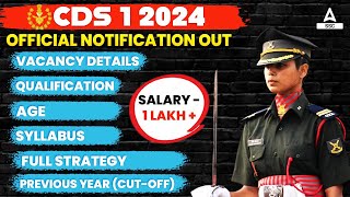 CDS 1 2024 Notification OUT  UPSC CDS Syllabus Eligibility Age Salary Full Details [upl. by Tadich]