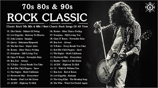 70s 80s 90s Classic Rock  Best Classic Rock Songs Of All Time [upl. by Eahc]