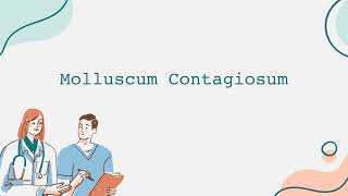 Molluscum Contagiosum [upl. by Dorwin]