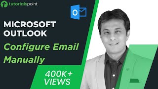 MS Outlook  Configure Email Manually  How to Arrange Outlook Inbox  Tutorialspoint [upl. by Philippa]