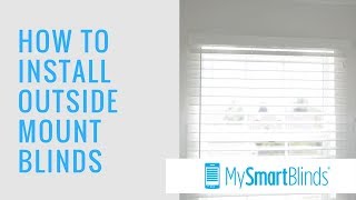 How to Install Outside Mount Blinds [upl. by Winthorpe]