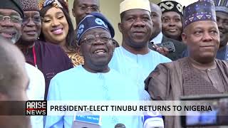 PRESIDENTELECT TINUBU RETURNS TO NIGERIA [upl. by Venuti]