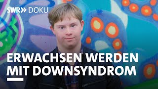 Josia zieht aus  Erwachsen werden mit Downsyndrom  SWR Doku [upl. by Nevaed]