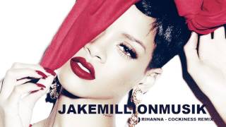 Rihanna  Cockiness Jake Million Remix [upl. by Dinsdale]