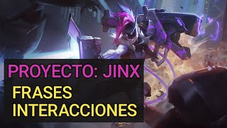 PROYECTO Jinx  Frases e interacciones [upl. by Aradnahc]