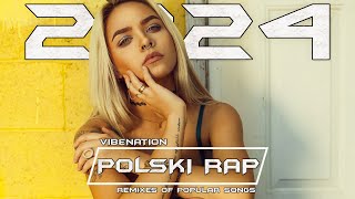 ✅💚REMIXY POLSKIEGO RAPU TOTALNA VIXA Do Auta ✯ LISTOPAD 2024💚❌ [upl. by Rodavlas47]