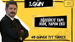 Sözcükte Yapı  Kök Yapım Eki  49 Günde TYT Türkçe Kampı  1GÜN [upl. by Findlay]