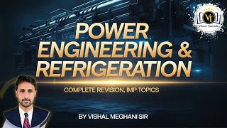 Power Engineering amp Refrigeration  Complete Revision amp IMP Topics  Exam Special Lecture [upl. by Cad]