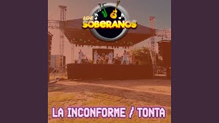 La Inconforme  Tonta [upl. by Lered]