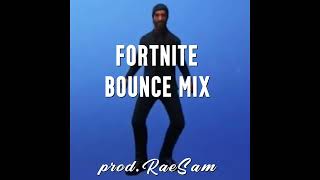 Fortnite BOUNCE REMIX prod RaeSam [upl. by Nela]