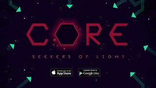 CORE Seekers of Light  Trailer [upl. by Svend152]