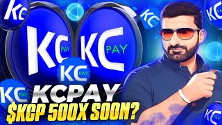 🔥KCPAY TOKEN REVIEW 🔥 500X POTENTIAL SOON 🔥 JOIN NOW [upl. by Stoat]