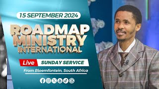 Roadmap Ministry International LIVE Sunday Service  15092024 [upl. by Tami860]