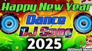 New DJ Remix Dance 2025 Happy New Year 2025 Dj Song 20250JBL Sound Competition Happy New Year Song [upl. by Bisset]