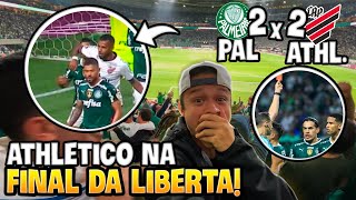 ATHLETICO PR NA FINAL DA LIBERTADORES COM MUITA POLÊMICA Palmeiras 2 x 2 Athletico PR [upl. by Noremak]