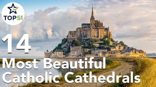 14 Most Beautiful Catholic Cathedrals and Churches in the World [upl. by Enihpad]