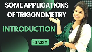 Some Applications of Trigonometry  Introduction  Chapter 9  Class 10 Maths  NCERT [upl. by Mcnelly971]