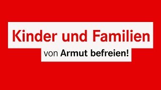 DIE LINKE Kinder und Familien von Armut befreien [upl. by Nnaoj]