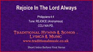 Rejoice In The Lord Always  Hymn Lyrics amp Music [upl. by Cooe972]