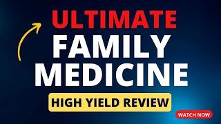 HIGH YIELD Family Medicine Review for StEp 2 CK amp Shelf Exam [upl. by Farnham]