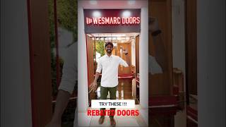 Bring home Wesmarcs Rebated Doors for extra security durability amp comfort homedecor shorts [upl. by Vinni]