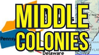 The Middle Colonies Americas Breadbasket [upl. by Godfree520]