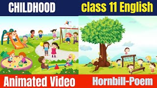 Childhood Class 11  Explanation In Hindi With Animation  Hornbill Poem Class 11 [upl. by Einomrah492]