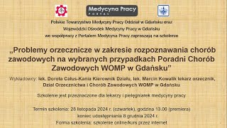 Problemy orzecznicze w zakresie rozpoznawania chorób zawodowych na wybranych przypadkach [upl. by Eiluj]