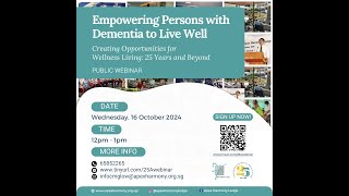 Empowering Persons with Dementia to Live Well  Apex Harmony Lodges 25th Anniversary Public Webinar [upl. by Shannen608]