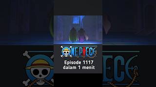 One piece episode 1117 dalam 1 menit anime onepiece admiral fujitora ryokugyu angkatanlaut [upl. by Bromleigh]